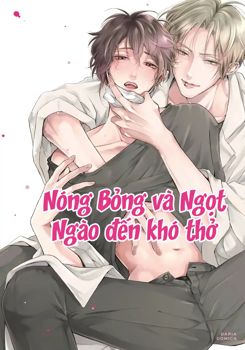 Nóng Bỏng Và Ngọt Ngào Đến Khó Thở