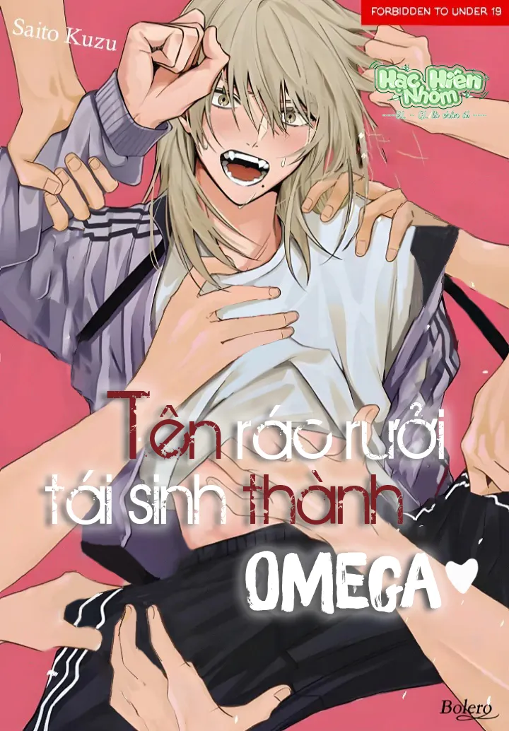 Tên Rác Rưởi Tái Sinh Thành Omega